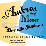 Der alte Sünder - Ambros singt Moser
