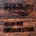 Wann mir zsamman stehn